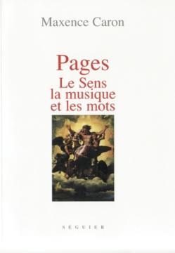 Pages. Le Sens, la musique et les mots